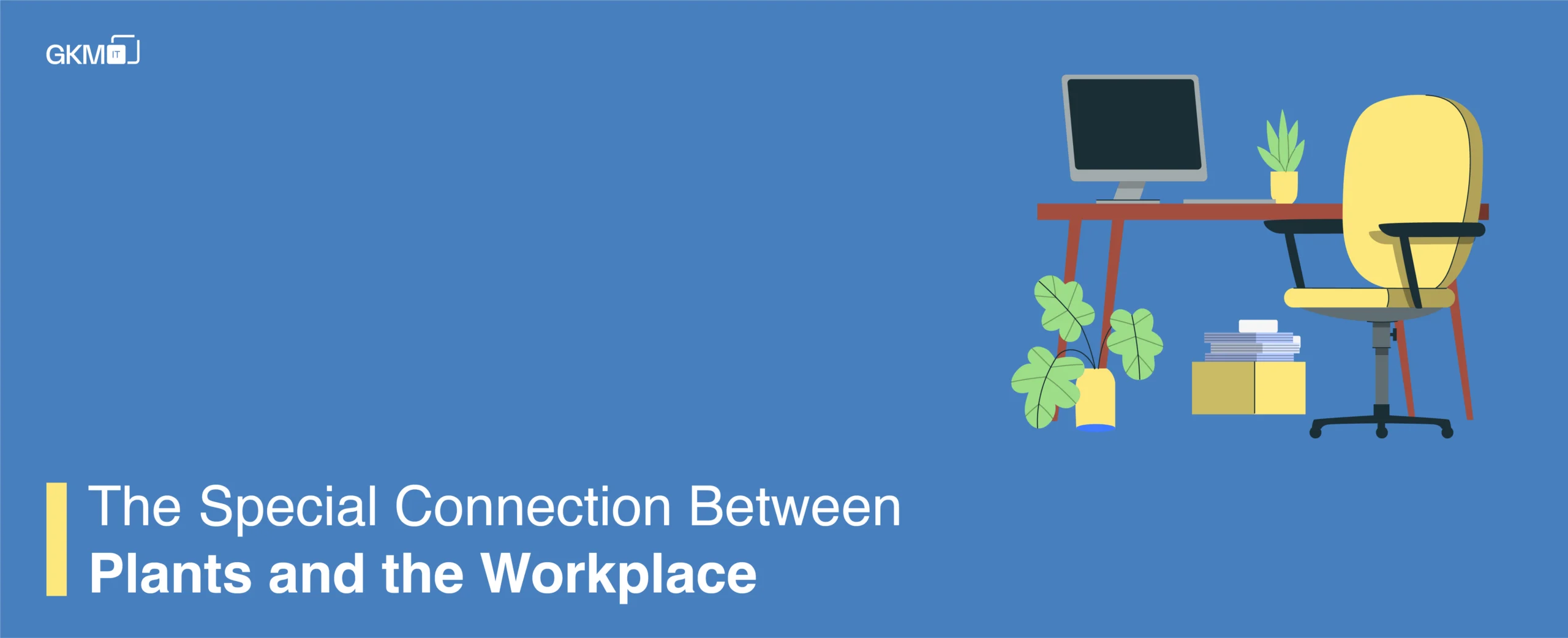 The Special Connection Between Plants and the Workplace