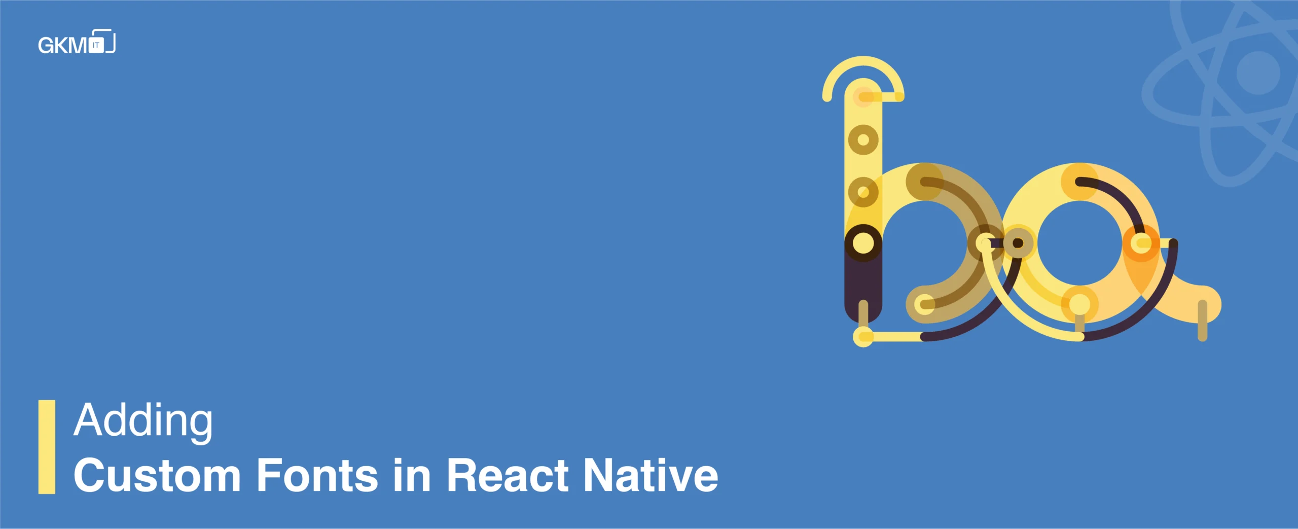 Adding Custom Fonts in React Native