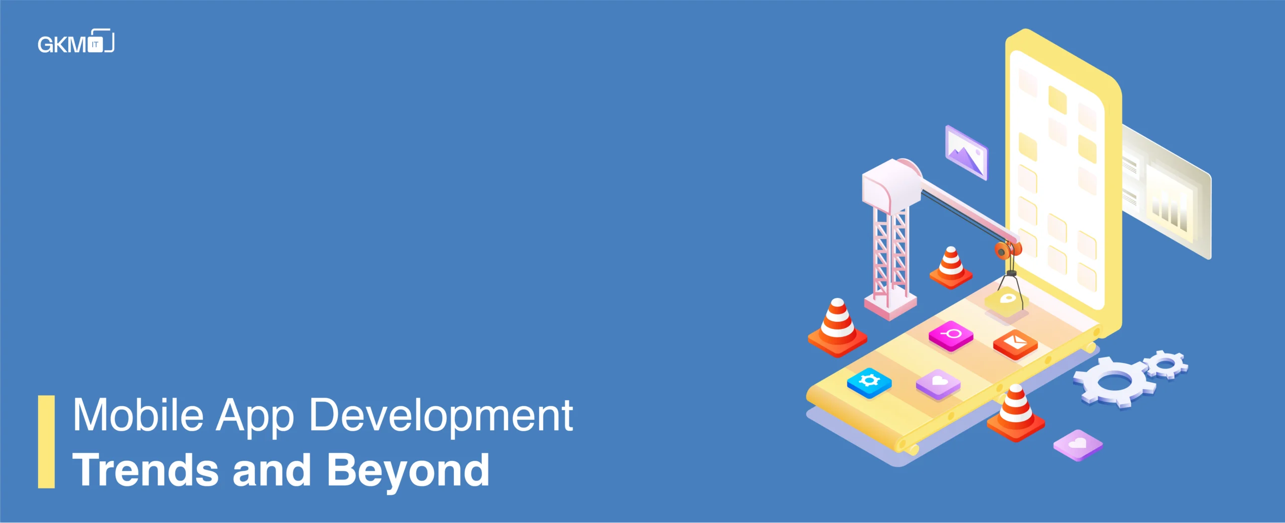 Mobile App Development Trends 2025 and Beyond