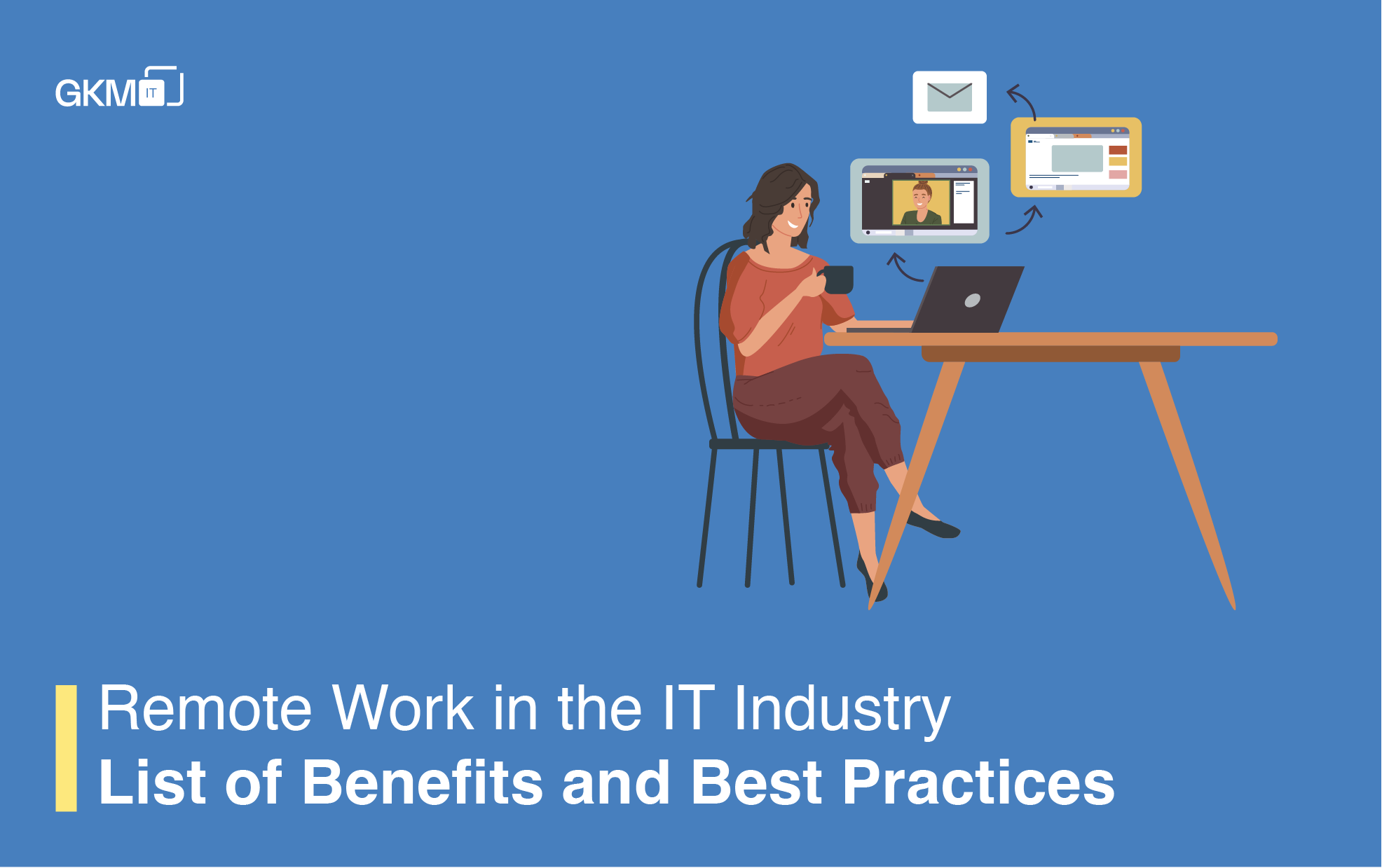 Remote Work in the IT Industry: List of Benefits and Best Practices