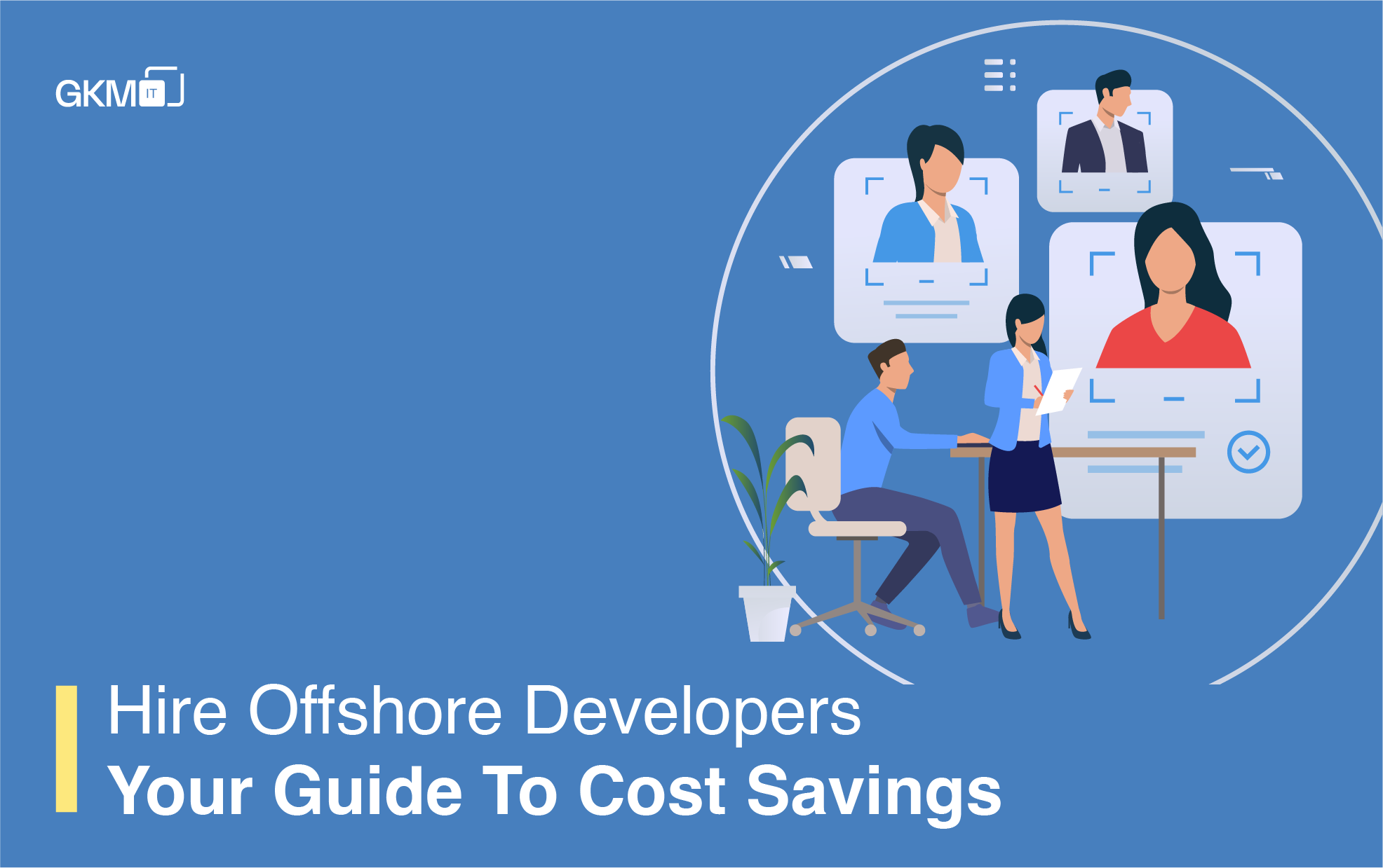 Hire Offshore Developers: Your Guide to Cost Savings