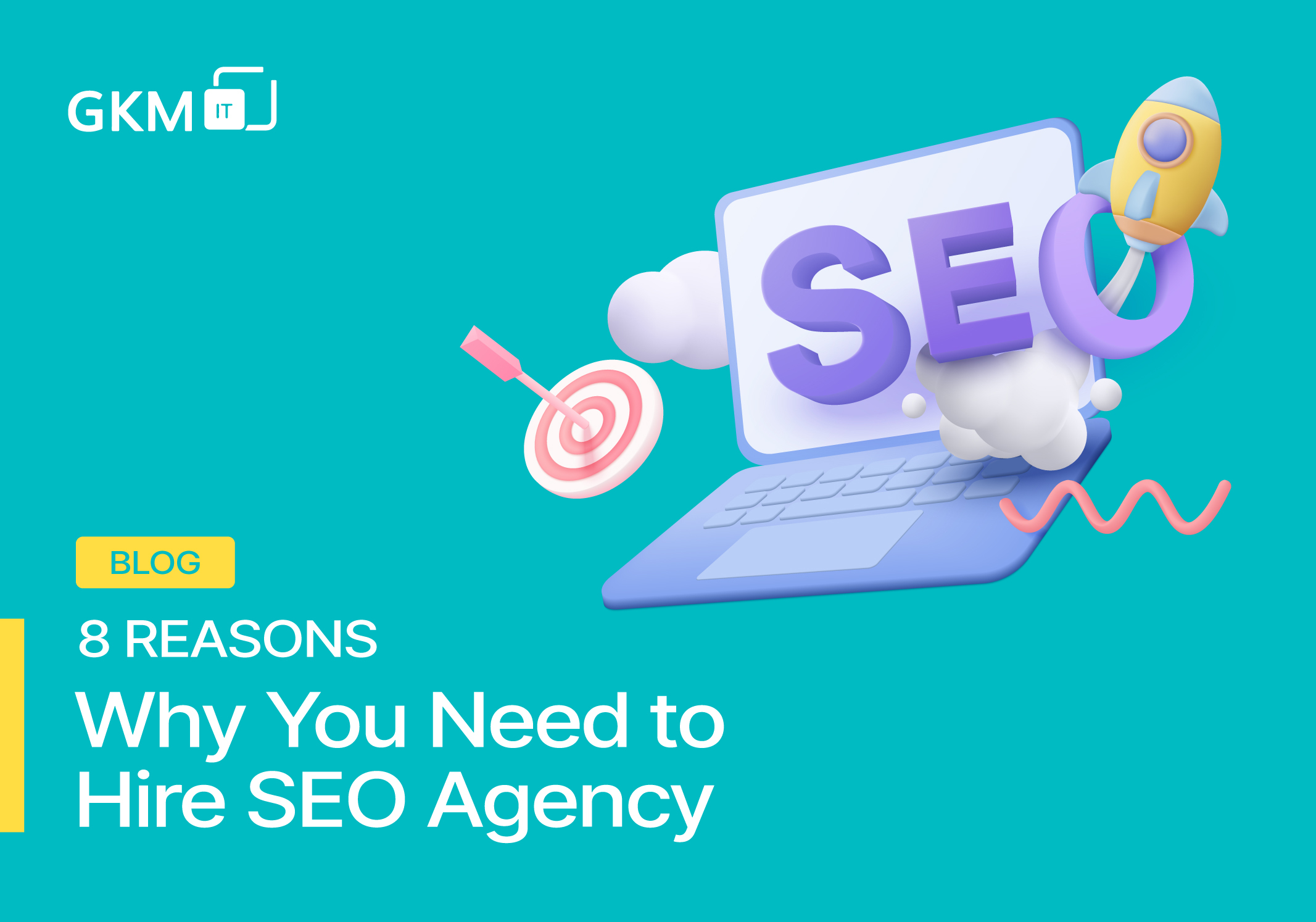 8 Reasons Why You Need to Hire SEO Agency