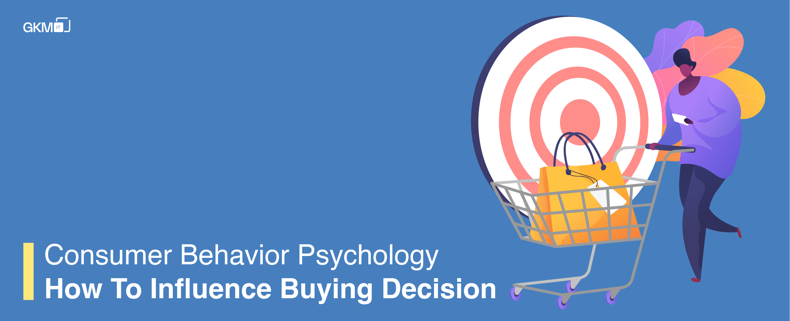 Consumer Behavior Psychology How To Influence Buying Decision