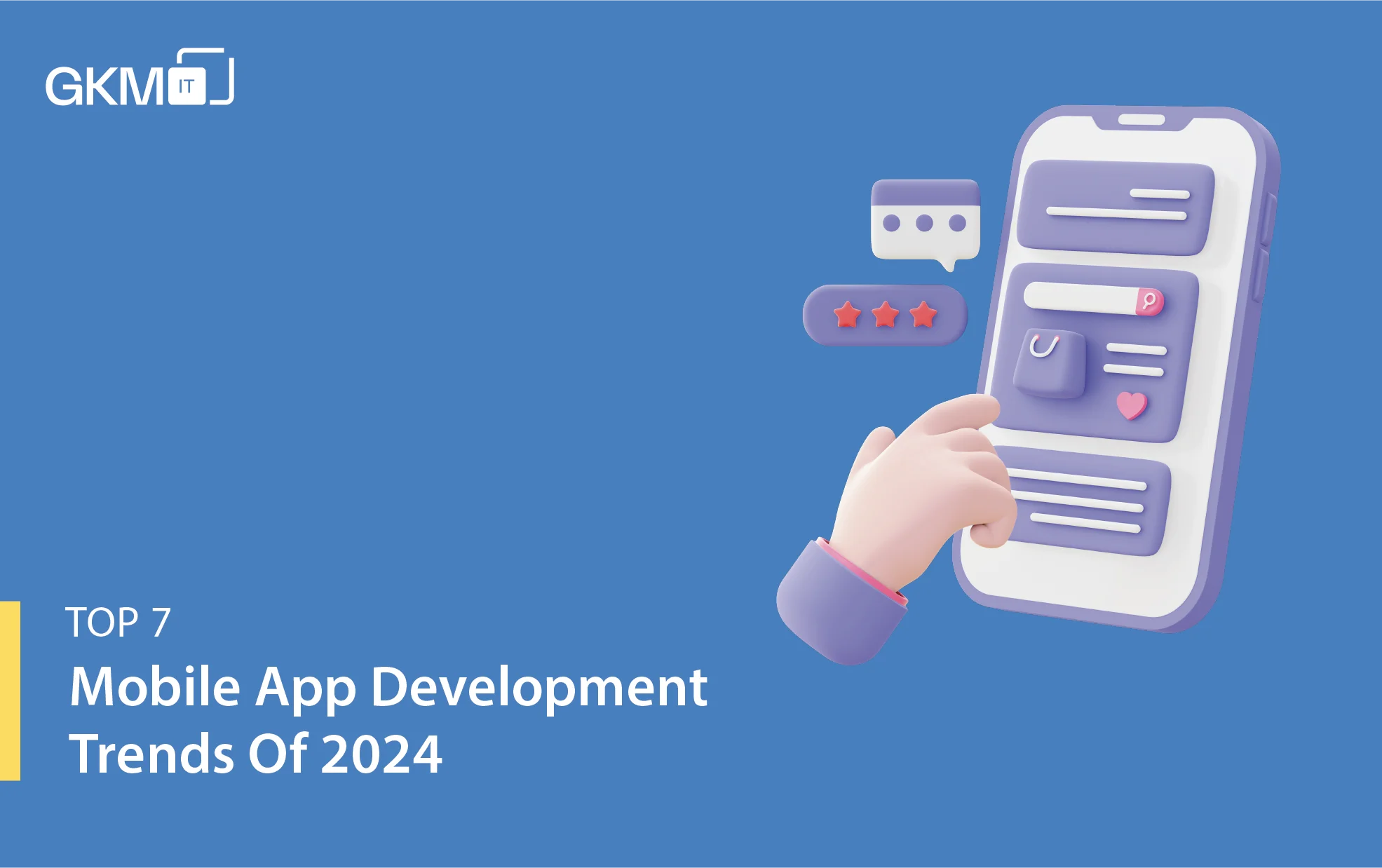 Top 7 Mobile App Development Trends Of 2024