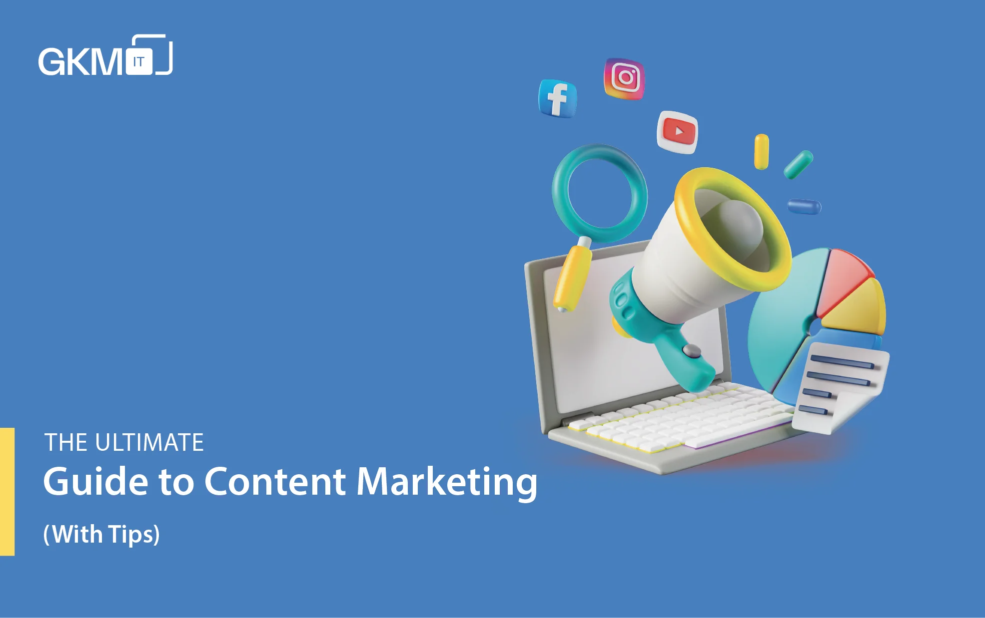 The Ultimate Guide to Content Marketing [With Tips]