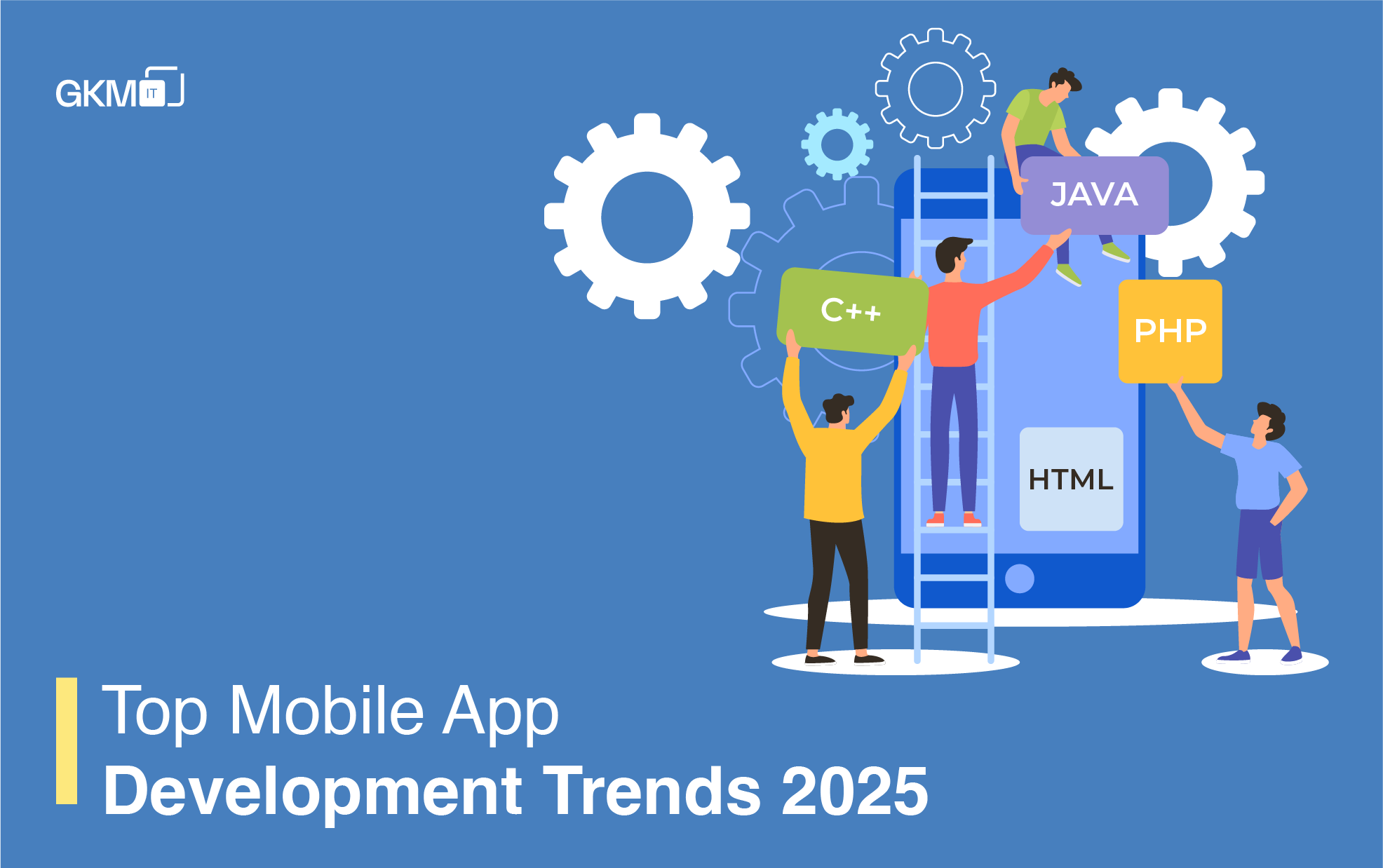 Top Mobile App Development Trends 2025 | GKM IT