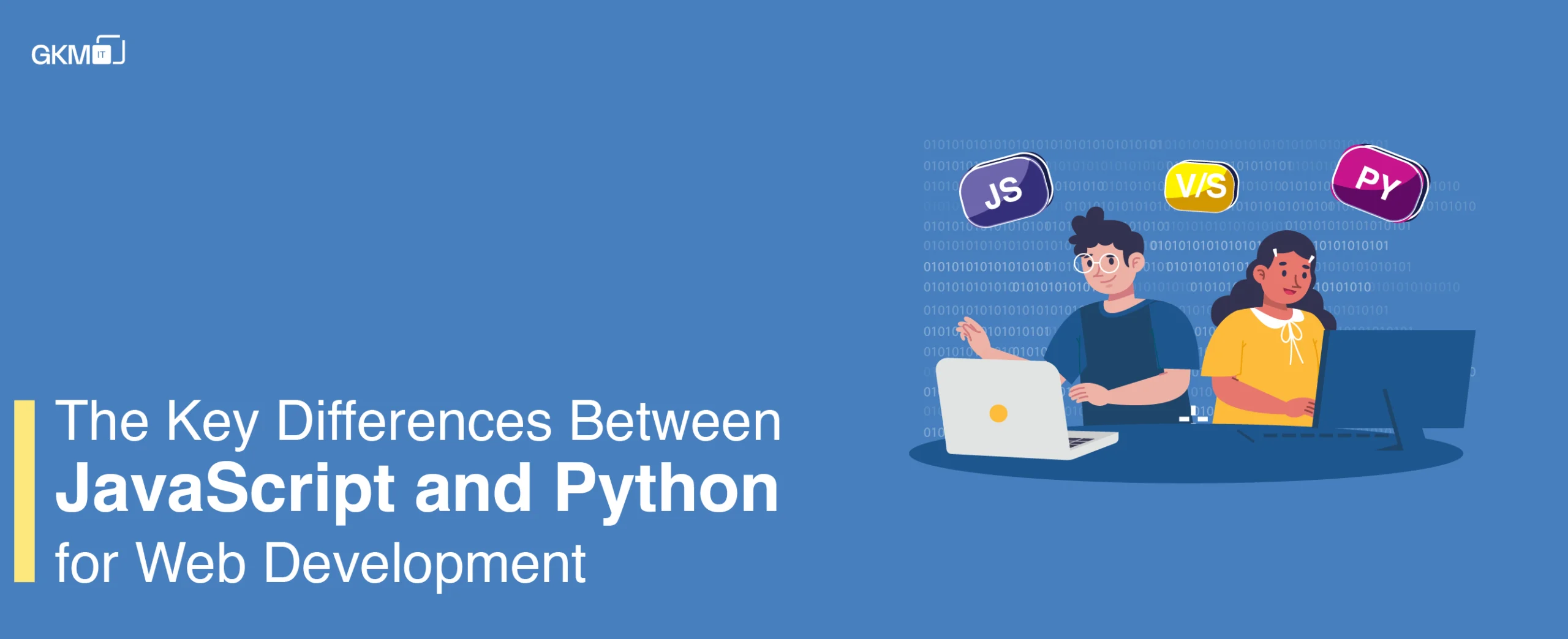 JavaScript and Python