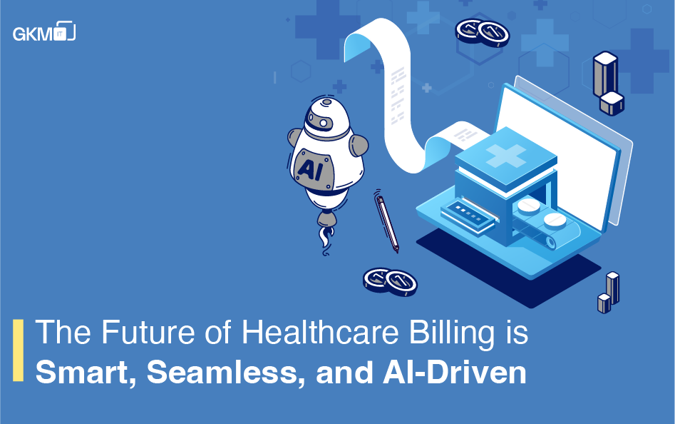 The Future of Healthcare Billing Isn’t Just Digital- it’s AI-Driven